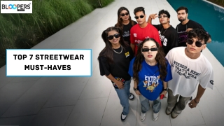 Top 7 Streetwear Must-Haves for Every Wardrobe – Bloopers Store