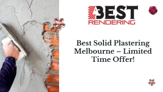 Best Solid Plastering Melbourne – Limited Time Offer!