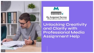 Unlocking Creativity and Clarity with Professional Media Assignment Help