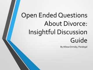 Open Ended Questions About Divorce: Insightful Discussion Guide