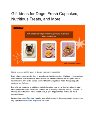 Gift Ideas for Dogs: Fresh Cupcakes, Nutritious Treats & More – SupawPet