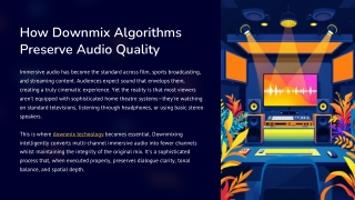 How Downmix Algorithms Preserve Audio Quality