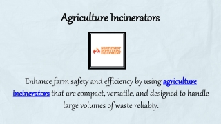 Agriculture Incinerators