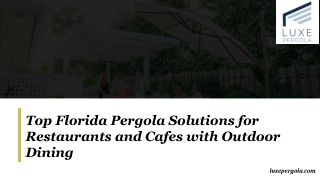 Top Florida Pergola Solutions for Restaurants and Cafes with Outdoor Dining