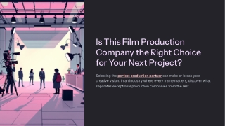 Is-This-Film-Production-Company-the-Right-Choice-for-Your-Next-Project (1)