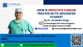 How is Prostate Cancer Treated in Its Advanced Stages?