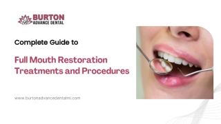 Complete Guide to Full Mouth Restoration Treatments and Procedures