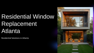 Benefits of Choosing Residential Window Replacement  Atlanta