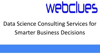 Data Science Consulting Services for Smarter Business Decisions