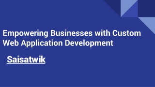 Empowering Businesses with Custom Web Application Development