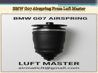 BMW G07 Airspring From Luft Master
