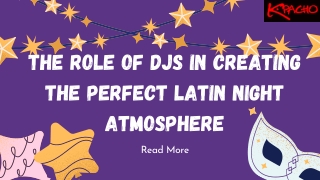The Role of DJs in Creating the Perfect Latin Night Atmosphere