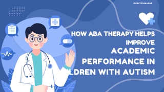 How ABA Therapy Helps Improve Academic Performance in Children With Autism?