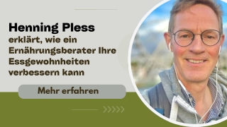 Henning Pless erklärt, wie ein Ernährungsberater Ihre Essgewohnheiten verbessern kann