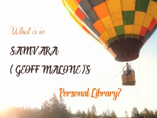 What is in Samvara | Geoff Malone's Library?