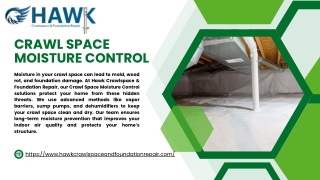 Reliable Crawl Space Moisture Control – Hawk Crawlspace & Foundation Repair