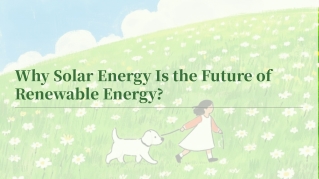Why Solar Energy Is the Future of Renewable Energy | GB Solar