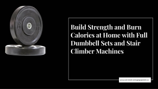 Boost Your Fitness with Full Dumbbell Sets and Stair Climber Machine