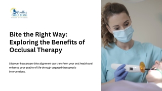 Bite the Right Way Exploring the Benefits of Occlusal Therapy!
