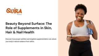Beauty Beyond Surface The Role of Supplements in Skin, Hair & Nail Health