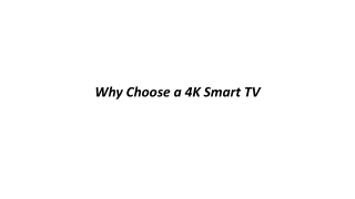 Why Choose a 4K Smart TV