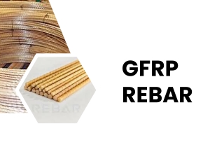 Introduction to GFRP Rebar: A Modern Reinforcement Solution