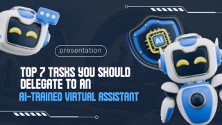 Top 7 Tasks You Should Delegate to an AI-Trained Virtual Assistant