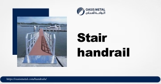 Premium Stair Handrail Designs by Oasis Metal for Safe and Stylish Spaces