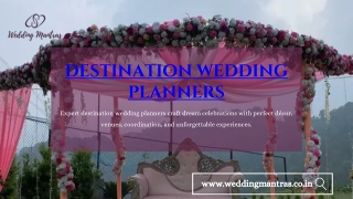 Destination Wedding Planners Who Make Magic Happen
