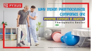 Why Indian Pharmaceutical Companies Are Preferred Exporters in Algeria’s Therapeutic Sector