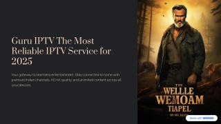 Guru IPTV The Most Reliable IPTV Service for 2025