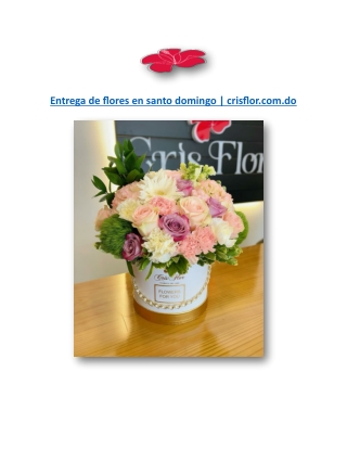 Entrega de flores en santo domingo | crisflor.com.do