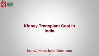 How much a Kidney Transplant Cost in India