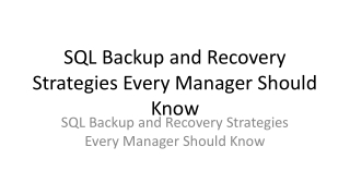 SQL Backup and Recovery Strategies Every Manager Should Know