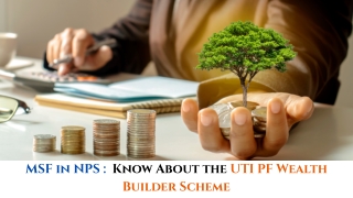 MSF in NPS : All You Need to Know About the UTI PF Wealth Builder Scheme