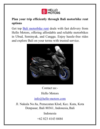 Plan your trip efficiently through Bali motorbike rent options