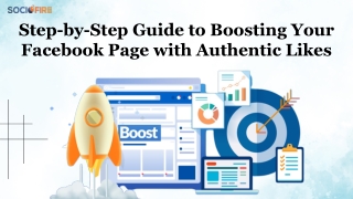 Step-by-Step Guide to Boosting Your Facebook Page with Authentic Likes