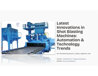 Latest Innovations in Shot Blasting Machines - Automation & Technology Trends