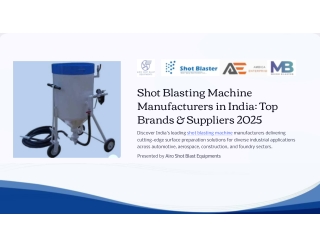 Shot Blasting Machine Manufacturers in India - Top Brands & Suppliers 2025