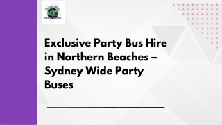 Exclusive Party Bus Hire in Northern Beaches – Sydney Wide Party Buses