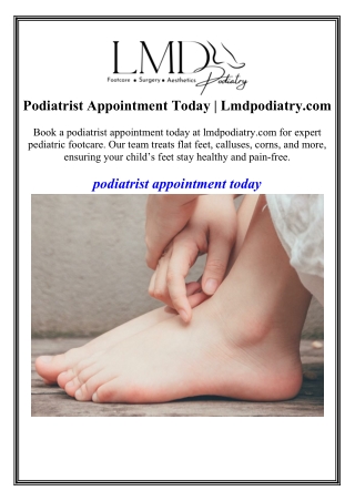 Podiatrist Appointment Today Lmdpodiatry.com