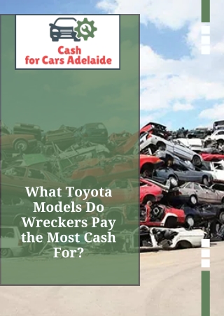 What Toyota Models Do Wreckers Pay the Most Cash For?