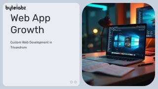 Custom Web Application Development in Trivandrum: Empowering Business Through In