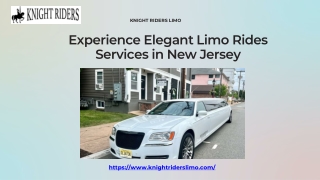 Luxury Limo Rides Services in New Jersey with Knight Riders Limo