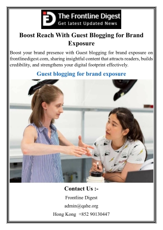 Boost Reach With Guest Blogging for Brand Exposure
