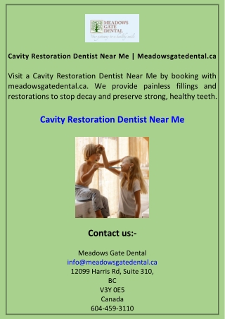 Cavity Restoration Dentist Near Me  Meadowsgatedental.ca