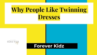 Why People Like Twinning Dresses