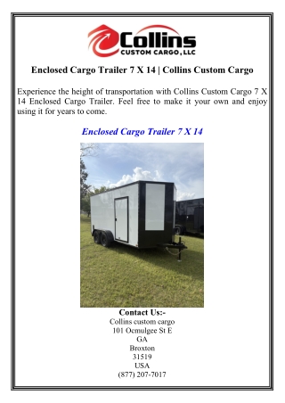 Enclosed Cargo Trailer 7 X 14  Collins Custom Cargo