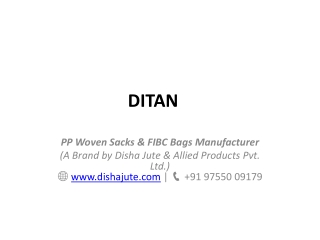 DITAN – Leading PP Woven Sacks & FIBC Bags Manufacturer | Disha Jute & Allied Pr
