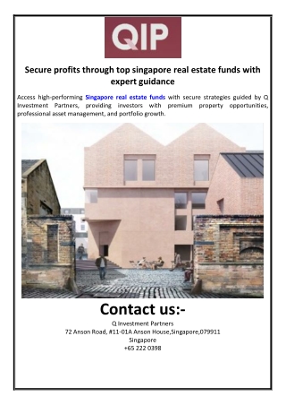 Secure profits through top singapore real estate funds with expert guidance